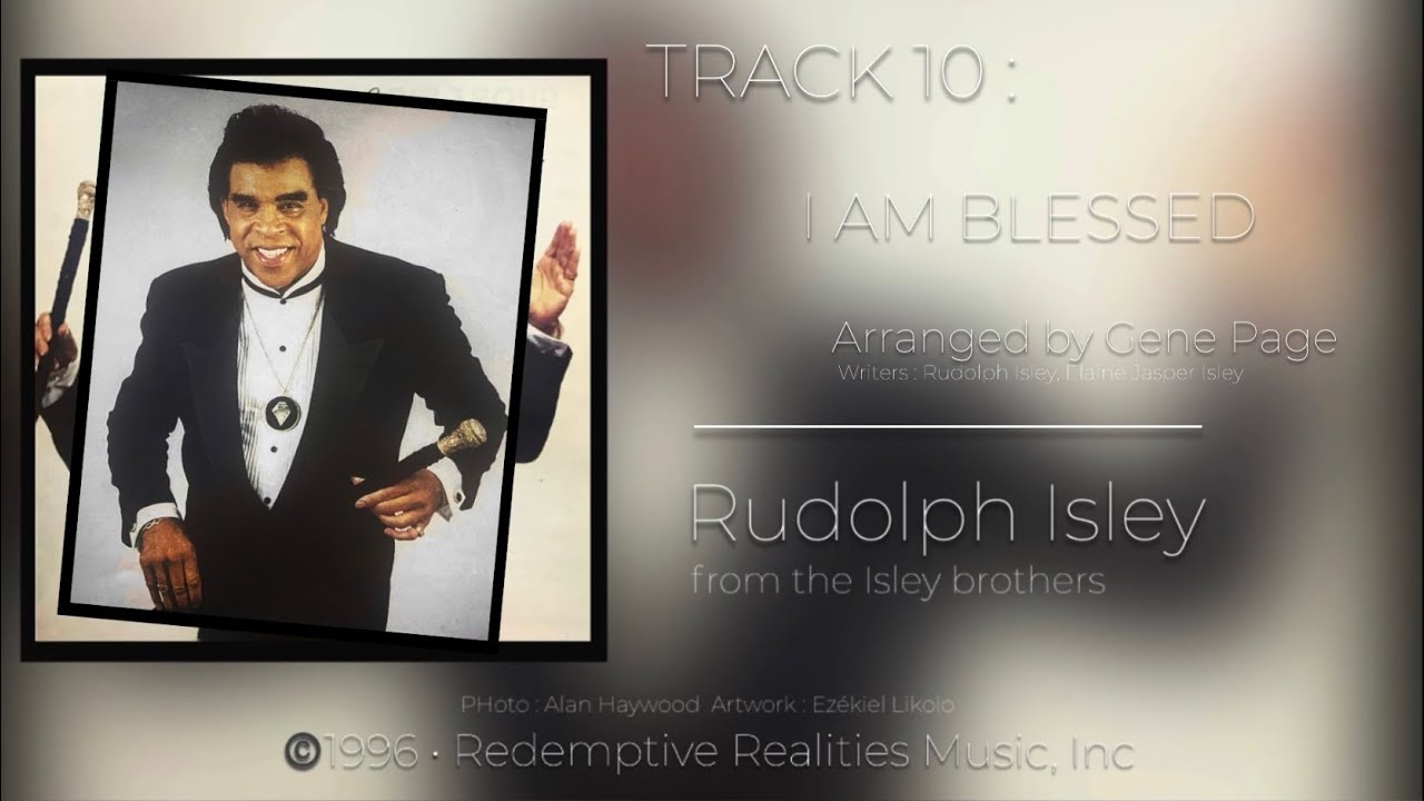 Rudolph Isley - I am blessed (Gospel)