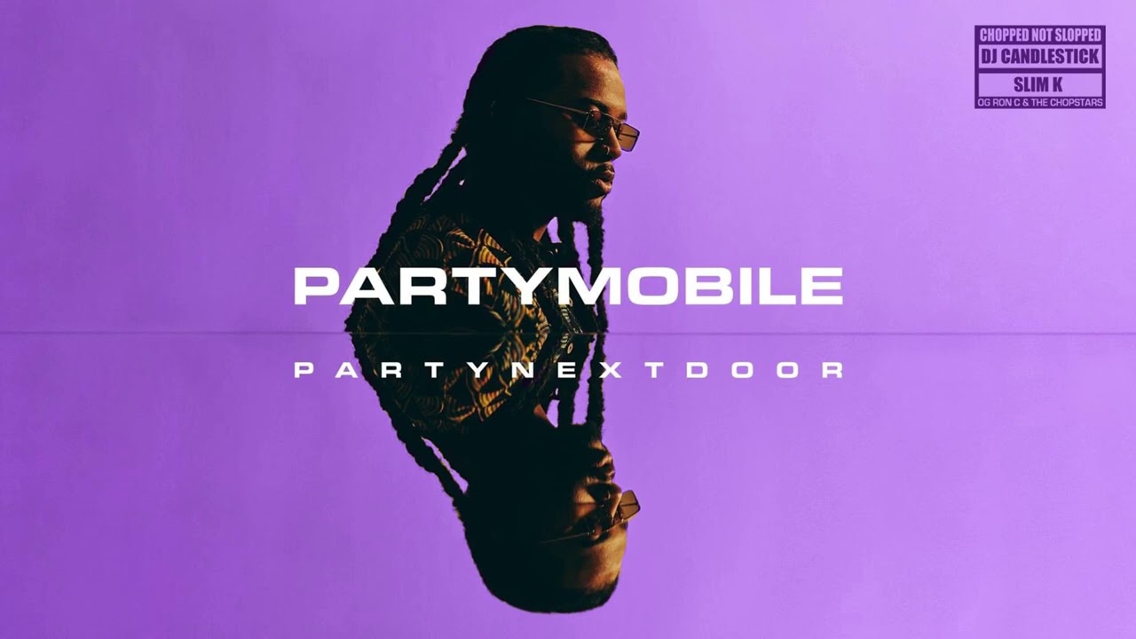 PARTYNEXTDOOR - LOYAL FT DRAKE AND BAD BUNNY (REMIX) [CHOPPED NOT SLOPPED] (OFFICIAL AUDIO)