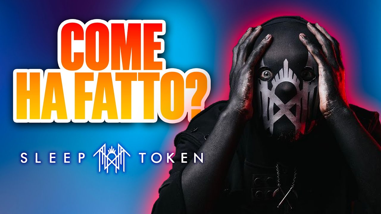 II SLEEP TOKEN - Come Ha Fatto Ad Emergere Così Tanto?