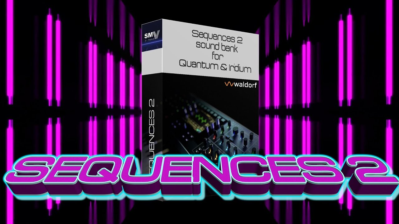 Waldorf Sequences 2 Sound Bank - A New Era of Sonic Bliss