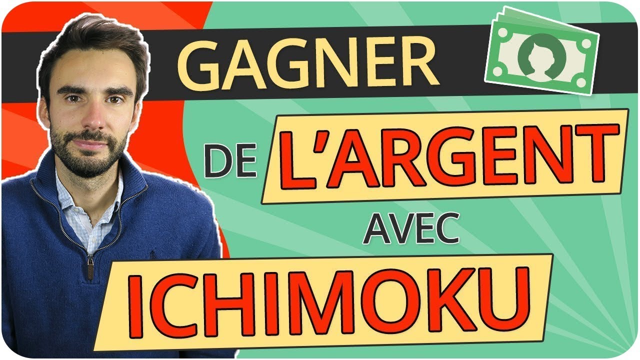 Comment GAGNER DE L'ARGENT avec ICHIMOKU