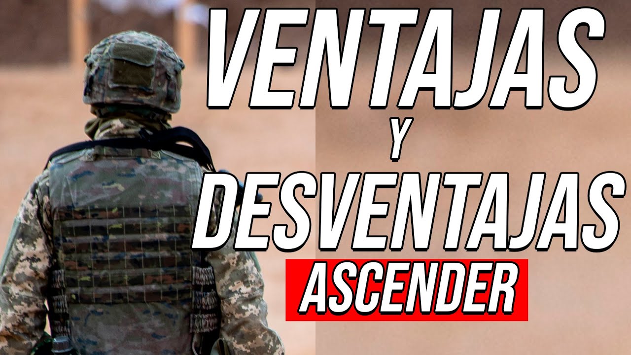Ventajas y desventajas de ASCENDER EN EL EJERCITO