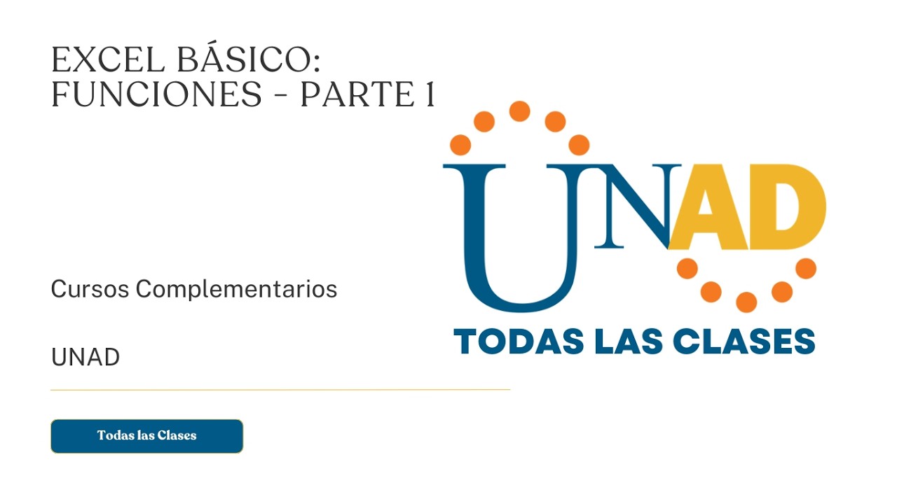 EXCEL BÁSICO: FUNCIONES - PARTE 1 | UNAD