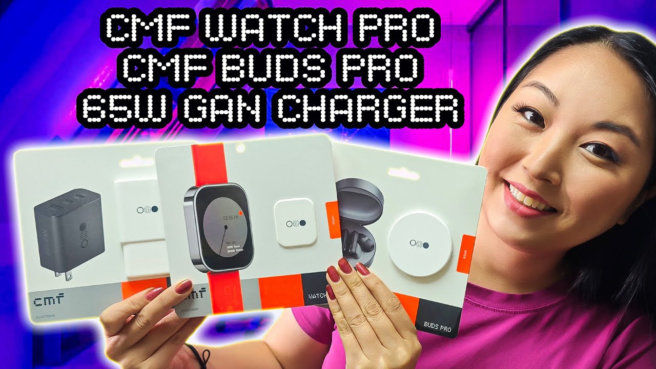 FINALLY!!! CMF buds pro, watch pro, gan charger 65w [ENGLISH]