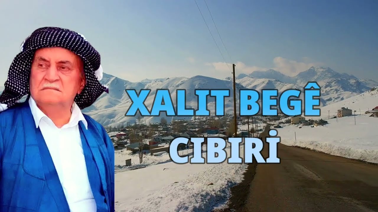 Xalıt Bege Cıbıri  - kürtçe dengbeji dertli duygulu yürekten okunan uzun hava