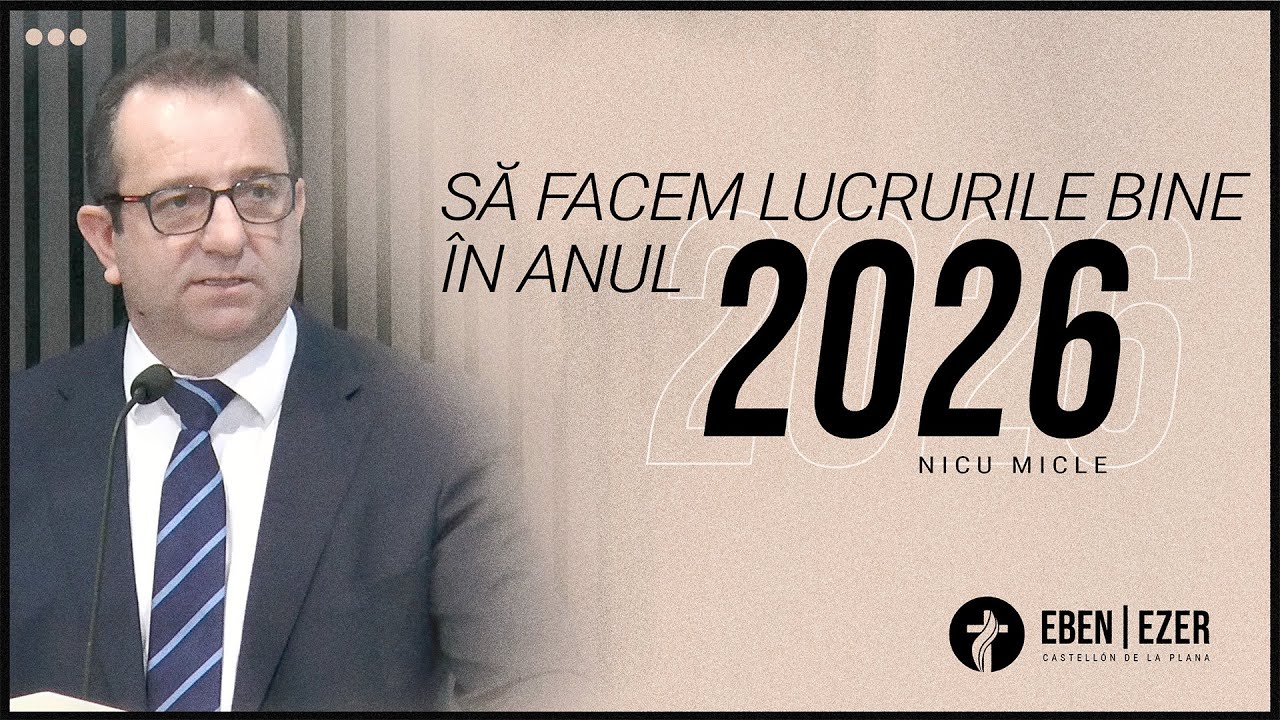 Să facem lucrurile bine în anul 2026 | Nicu Micle | 01/01/2026