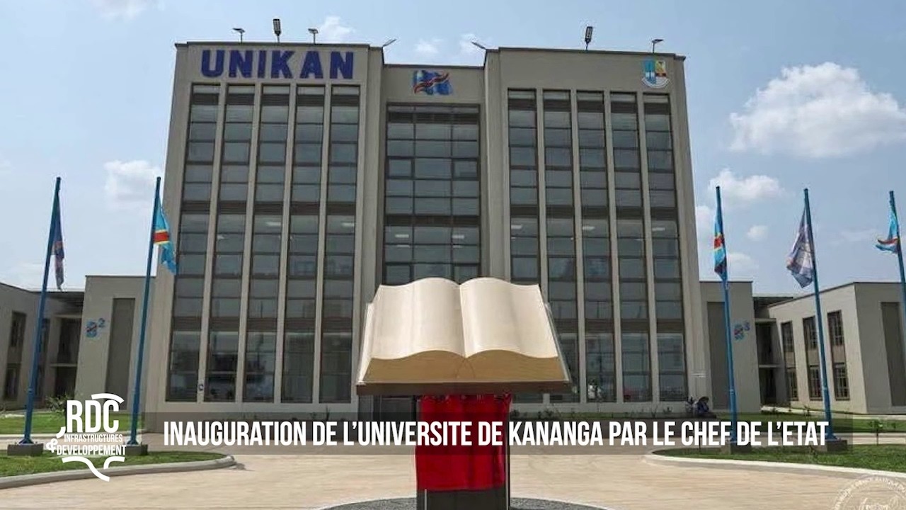 RDC INFRA / INAUGURATION DE L'UNIVERSITE DE KANANGA PAR LE CHEF DE L'ETAT