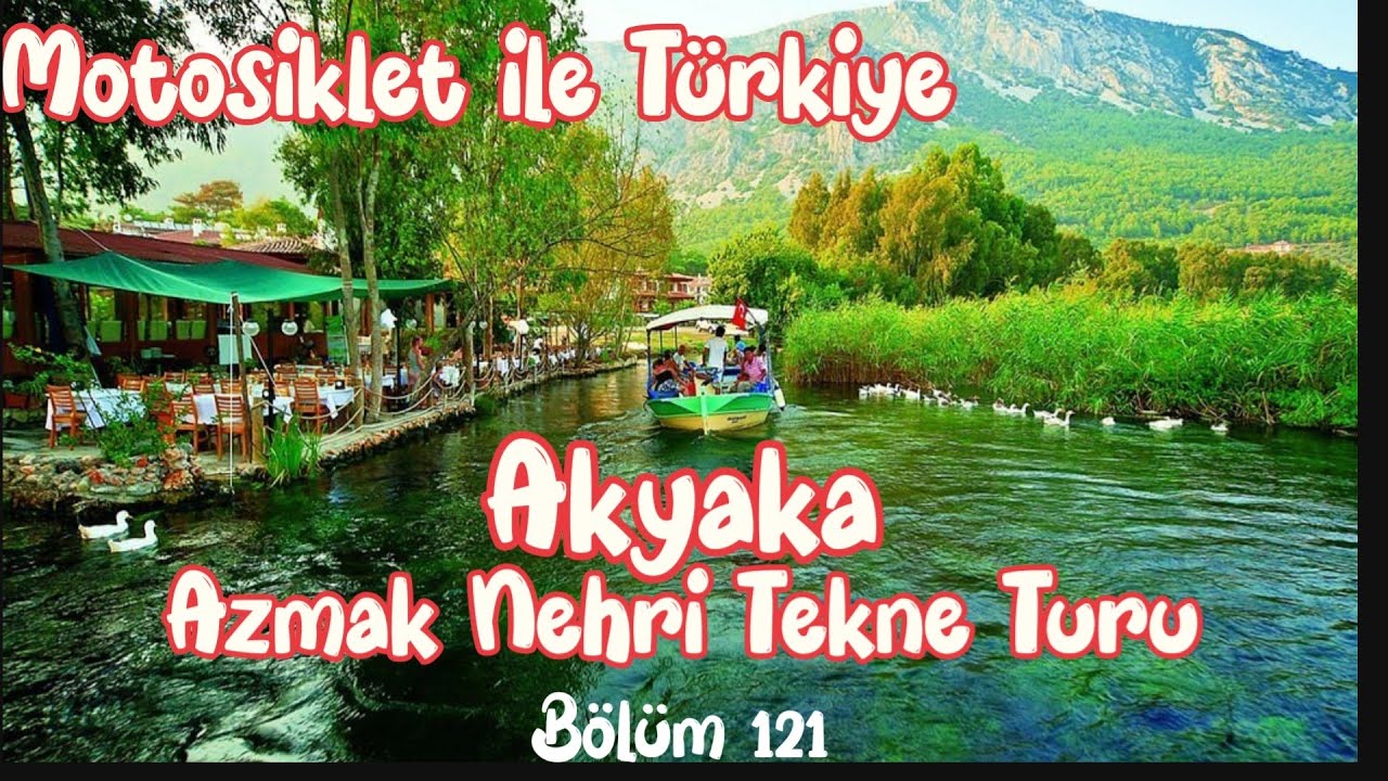 Azmak Nehri Tekne Turu/Akyaka/Muğla.Motosiklet ile Türkiye gezisi #121