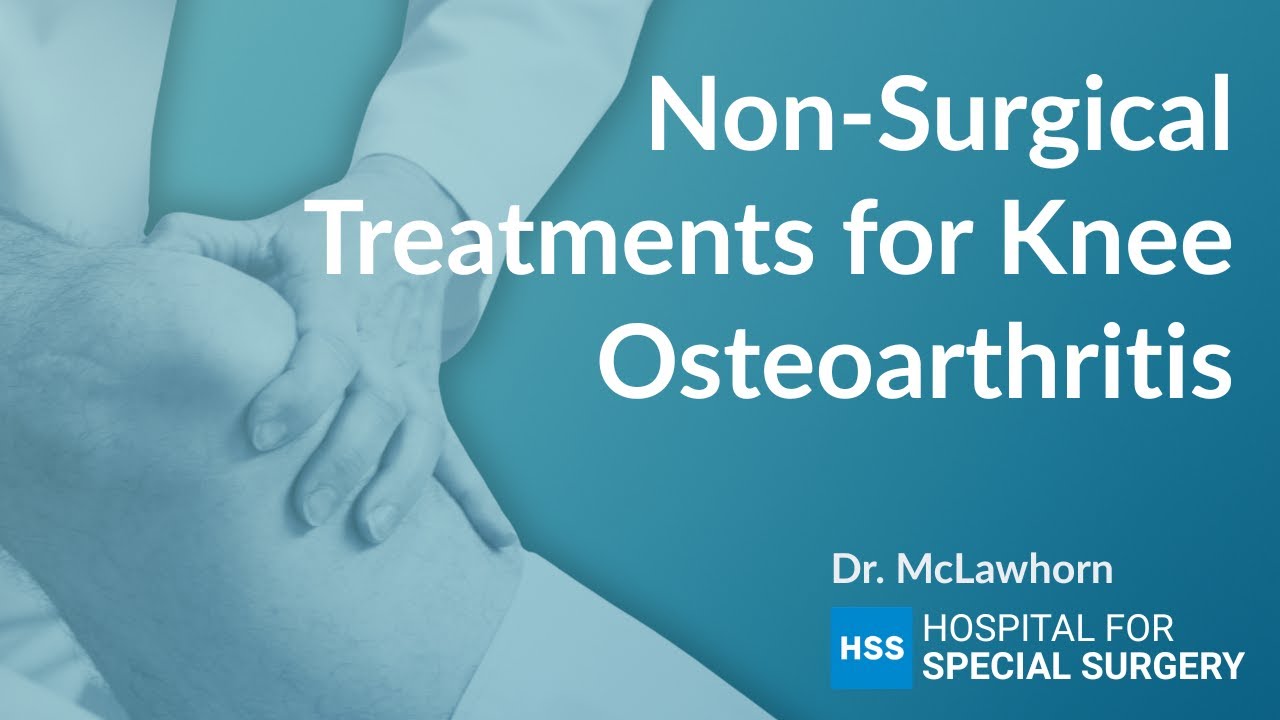Non-Surgical Treatments for Knee Osteoarthritis: Yes, They Work