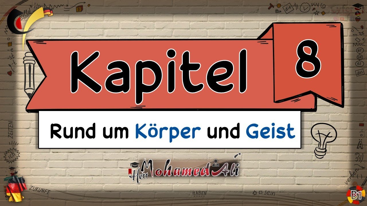 B1-Kapitel#8(Rund um Körper und Geist!)-Sprechen/Grammatik