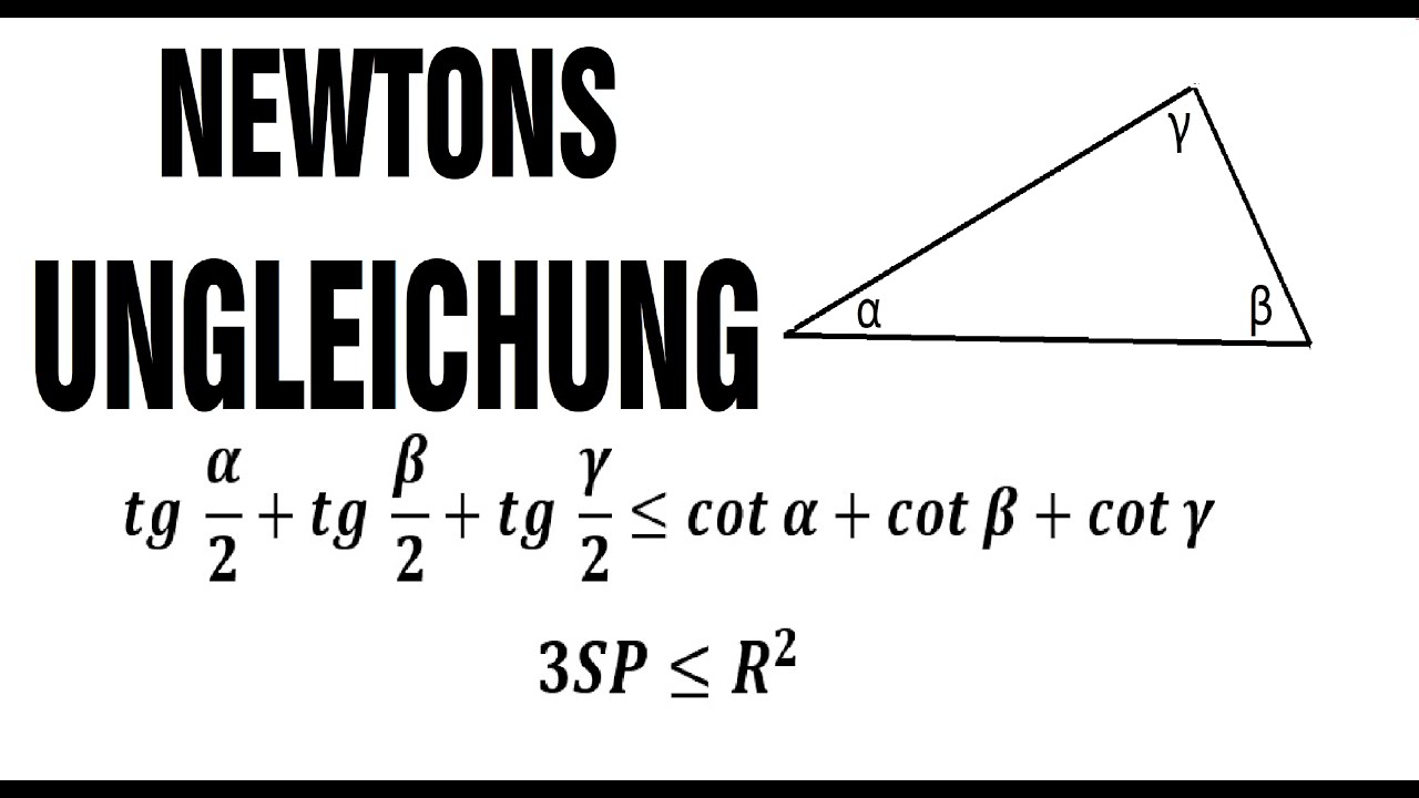NEWTONS UNGLEICHUNG für ein Dreieck: Eine Ungleichung für Summen von Tangens- und Cotangens-Werten