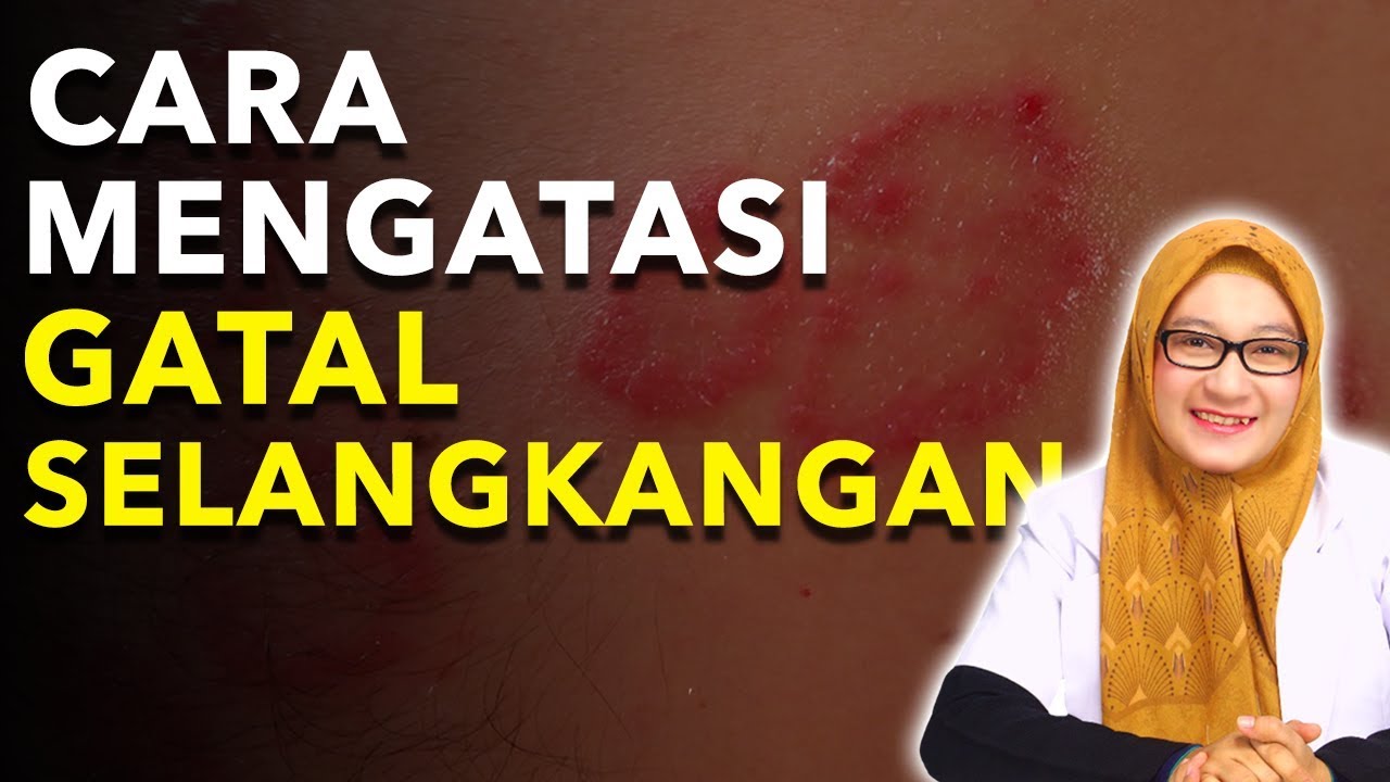CARA MENGATASI SELANGKANGAN GATAL DAN JAMUR YANG AMPUH