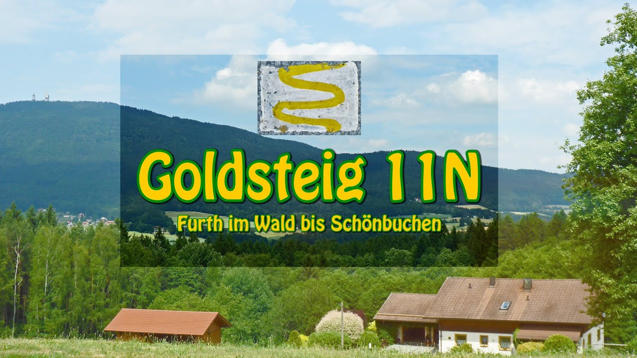 Goldsteig 11N Furth im Wald nach Schönbuchen