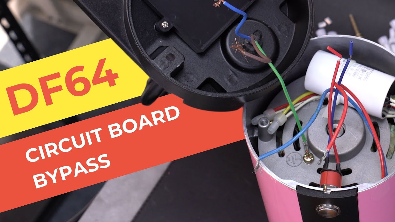 How To: Bypass the circuit board for the DF64 Gen 1