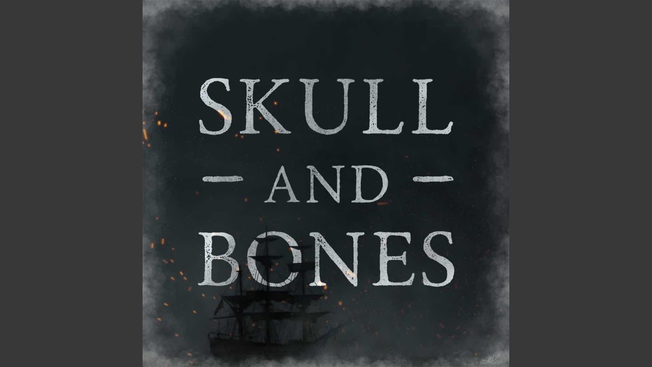 Skull and Bones