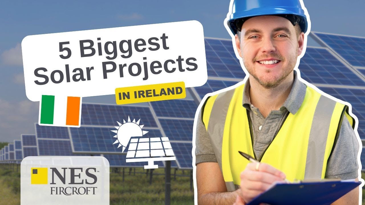 The 5 Biggest Solar Projects in Ireland for 2025 ☀️ Employment Opportunities for Engineers