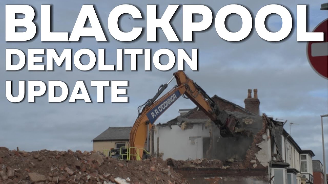 BLACKPOOL TOWN CENTRE DEMOLITION UPDATE