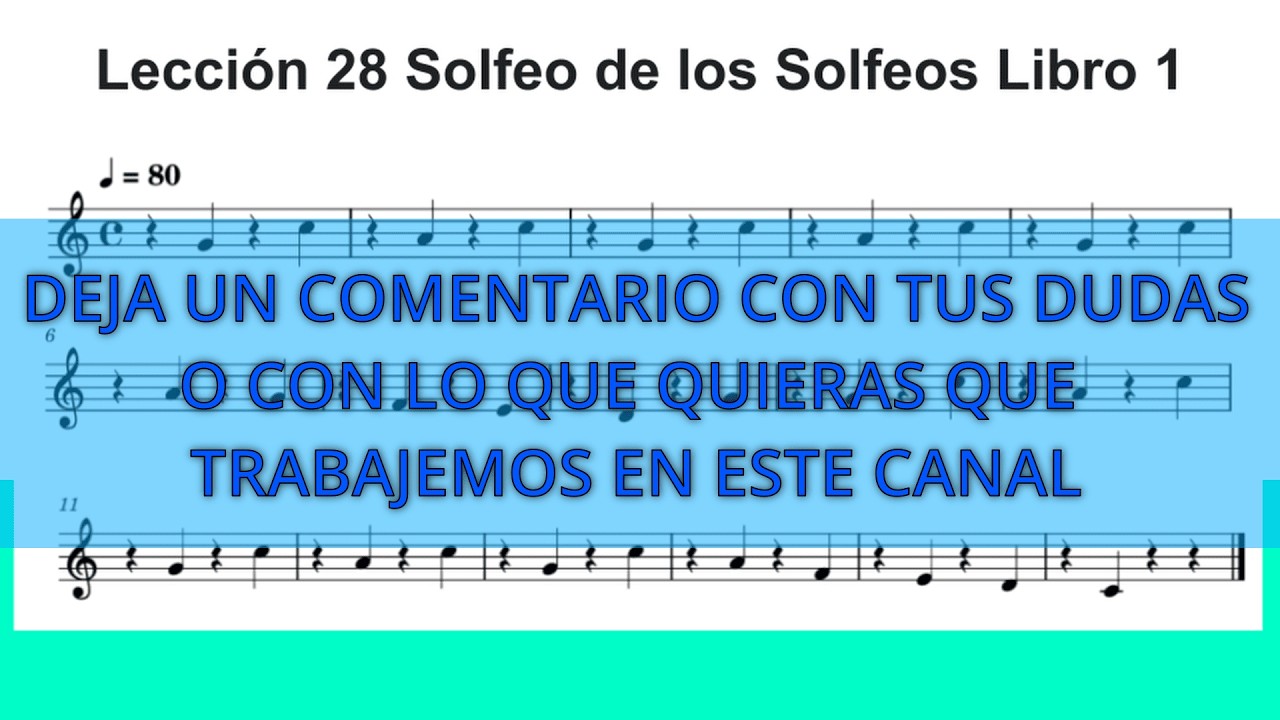 LECTURA DE NEGRAS Y SILENCIOS (MELODÍA AL FINAL PARA ENTONACIÓN) - 1-28 SOLFEO DE LOS SOLFEOS