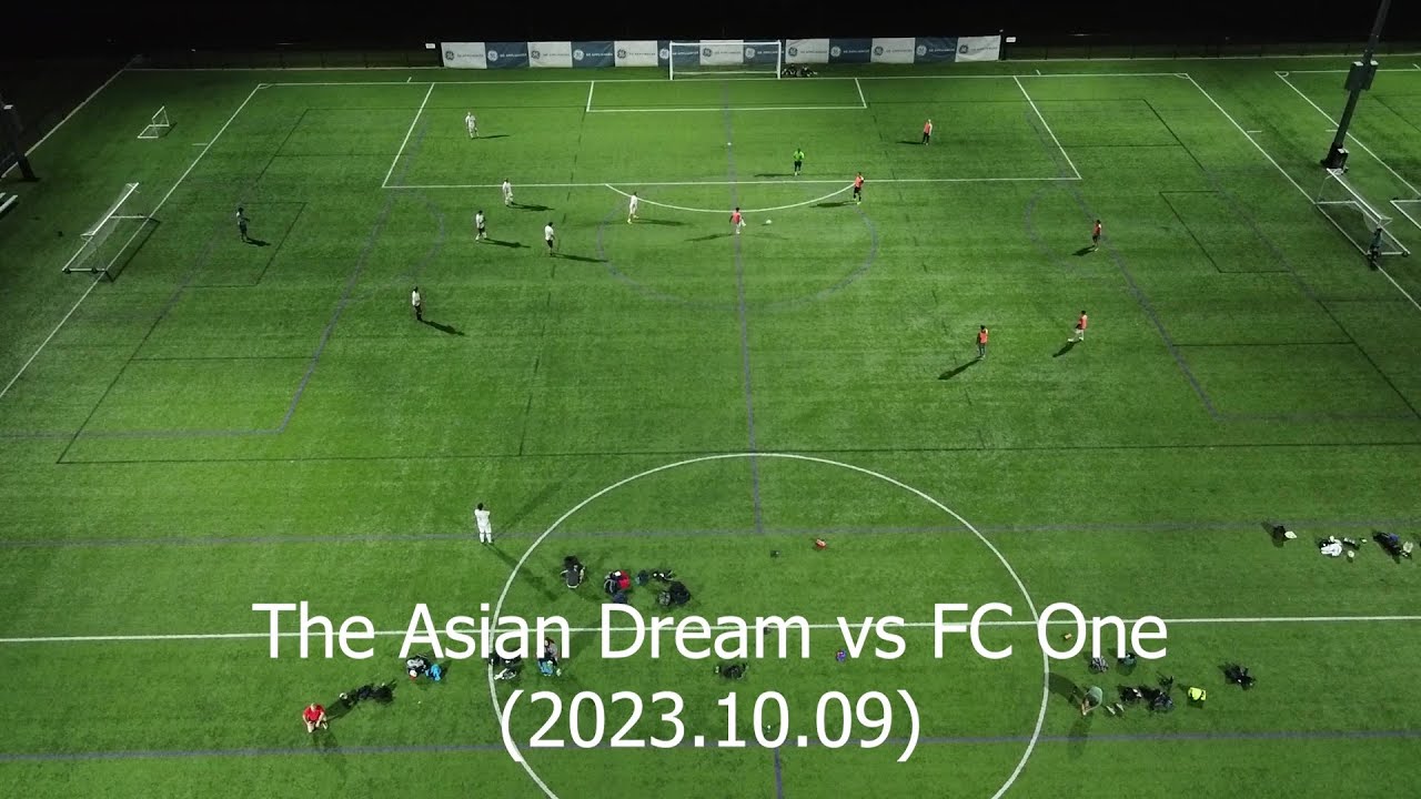2023.10.09 The Asian Dream vs FC One (2 - 0)