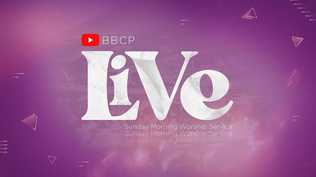 BBCP LIVE | SUNDAY MORNING WORSHIP SERVICE