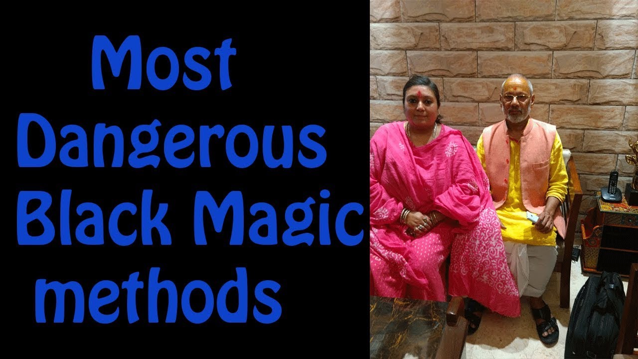 Most Dangerous Black Magic Methods:Mahakali vedic healing:usa,uk,uae,India,Canada,Asia,dubai,Japan