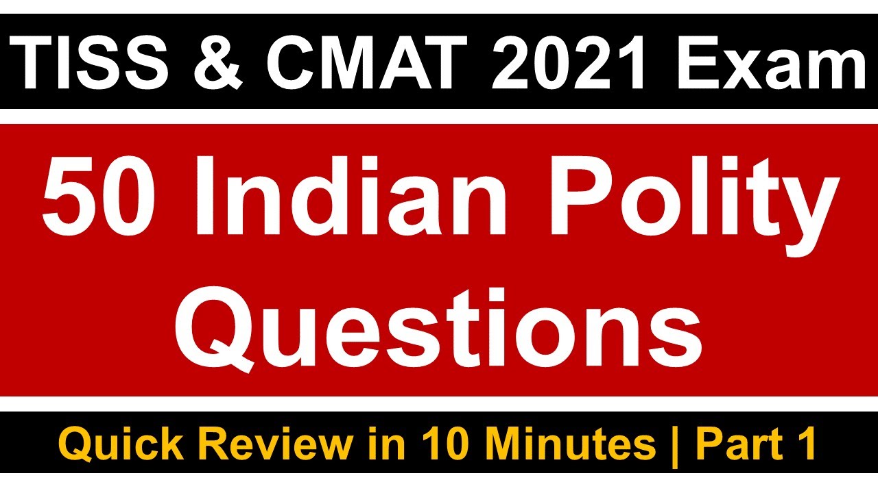 50 Indian Polity Questions in 10 Minutes || TISSNET & CMAT 2021 || Must Watch