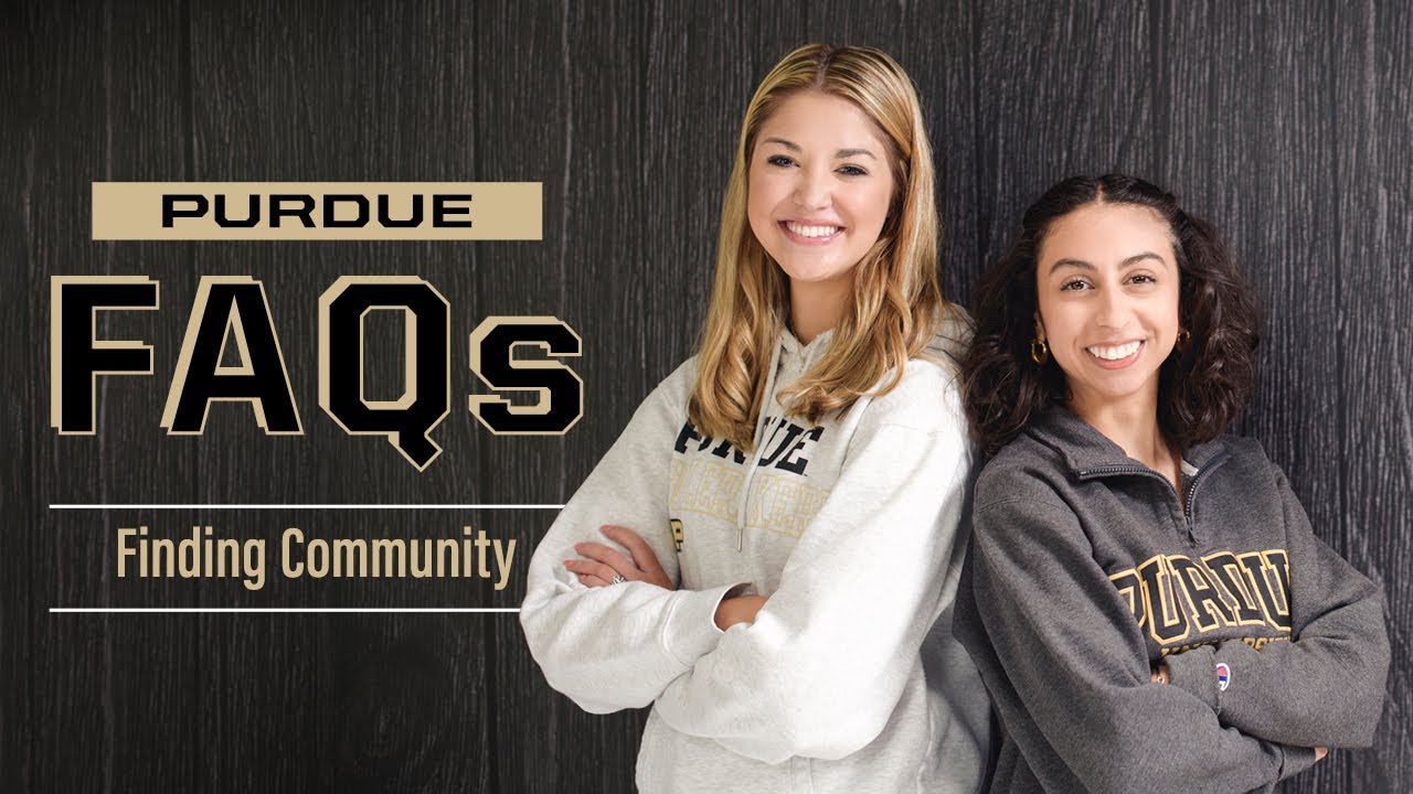 Purdue FAQs: Finding Community