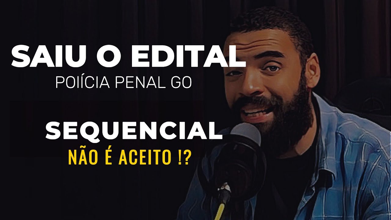 SAIU O EDITAL PPGO | POLICIA PENAL DE GOIÁS