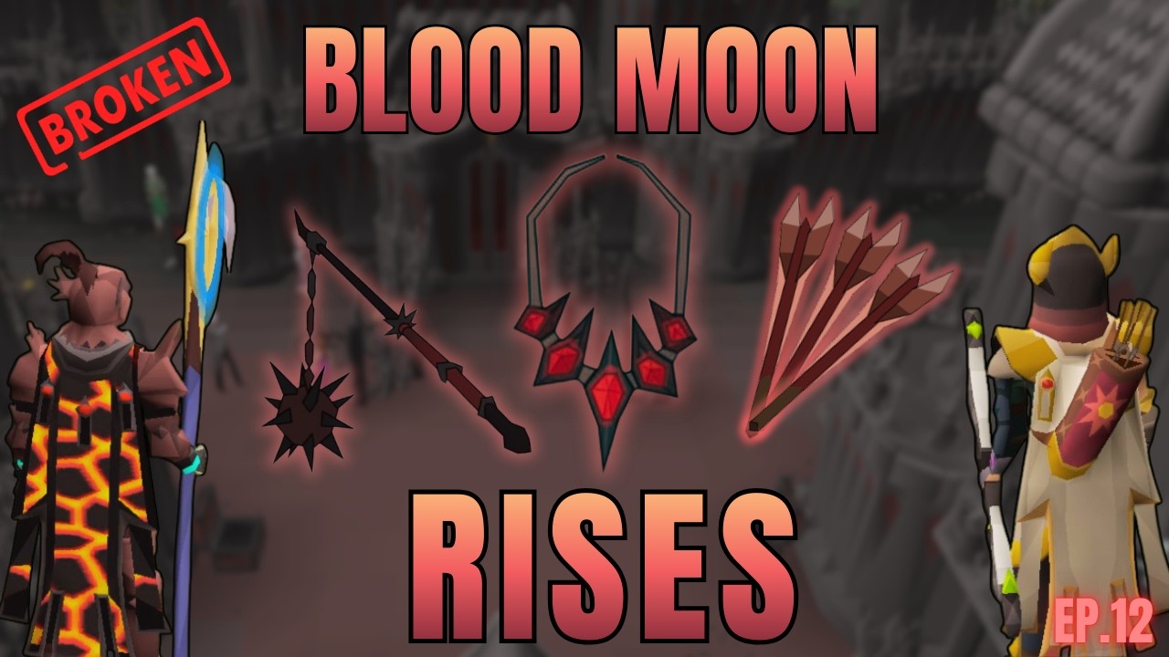 Blood Moon Rising Rewards Will BREAK OSRS | Ep.12