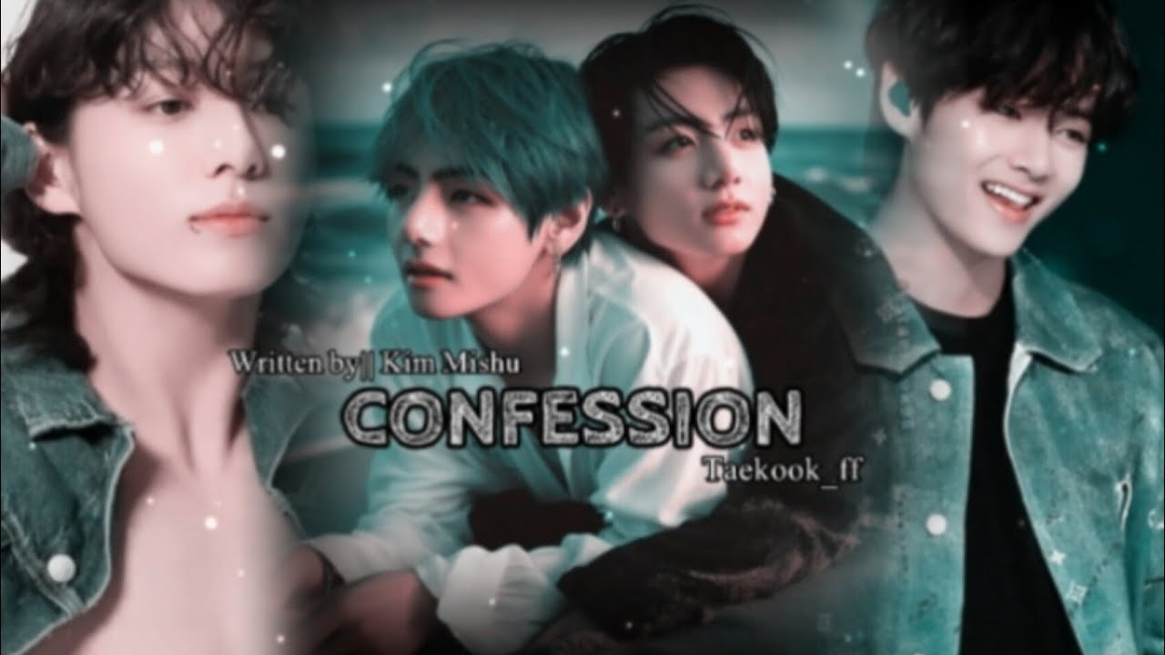Confession Part 20 || Taekook_ff #taekookff #taemishu #taekooklovestory #vkookstory