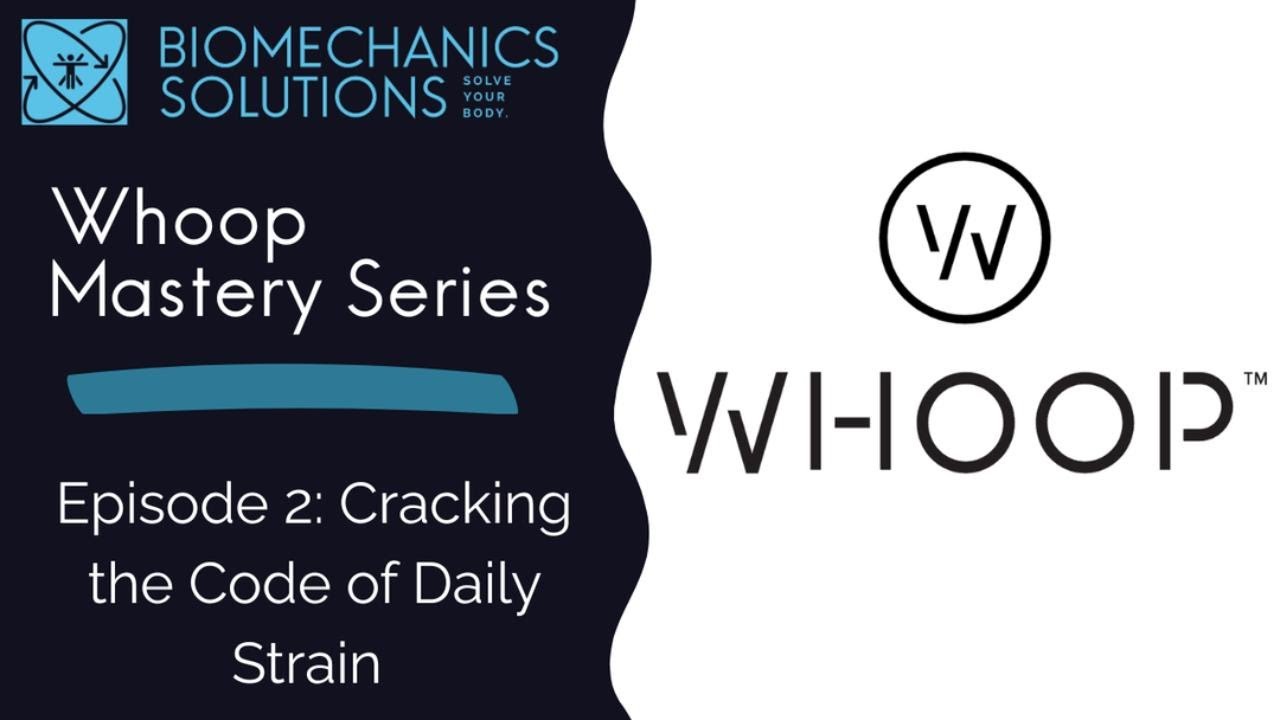 Whoop Mastery: Ep 2 | Cracking the Code of Daily Strain