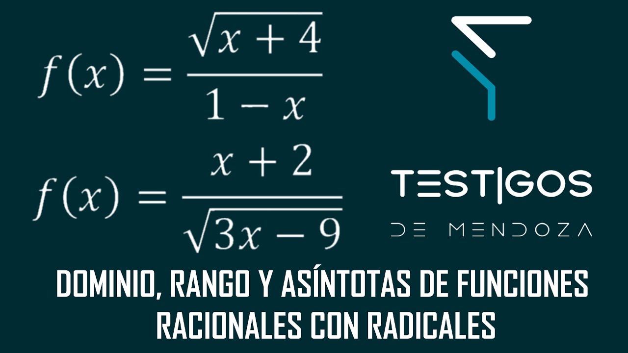 DOMINIO Y RANGO DE FUNCIONES RACIONALES CON RADICALES