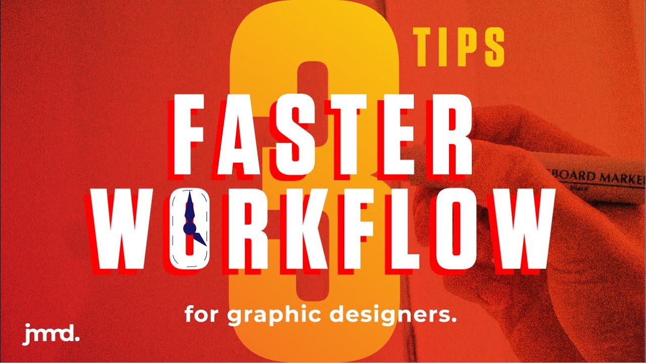 3 TIPS for a FASTER DESIGN WORKFLOW.
