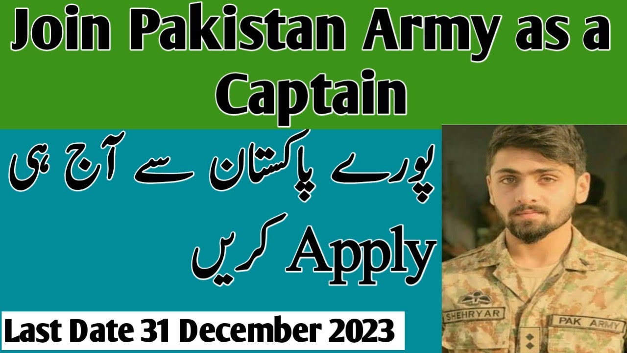 Join Pakistan Army as a Captain - Latest Pak Army Jobs 2023 - Sanam Dilshad