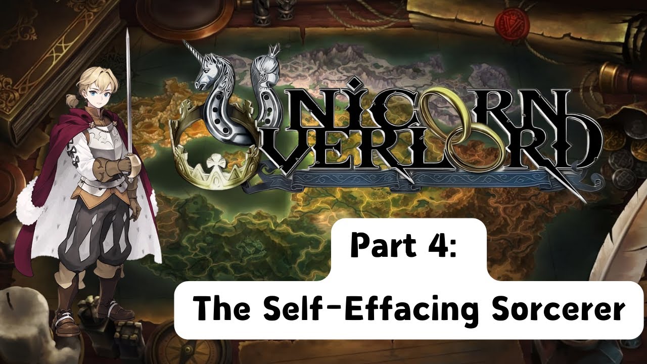 Unicorn Overlord Part 4: The Self-Effacing Sorcerer [ Expert ][ Full Release ]