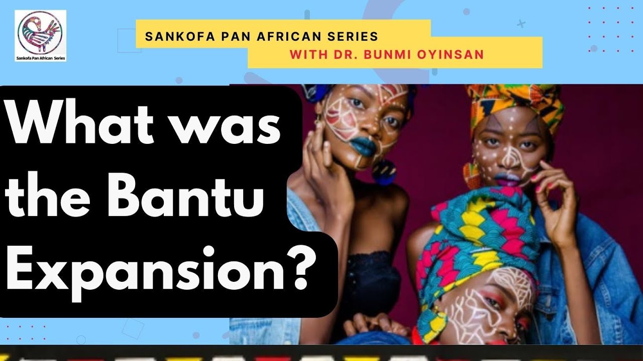 What was the Bantu Expansion?