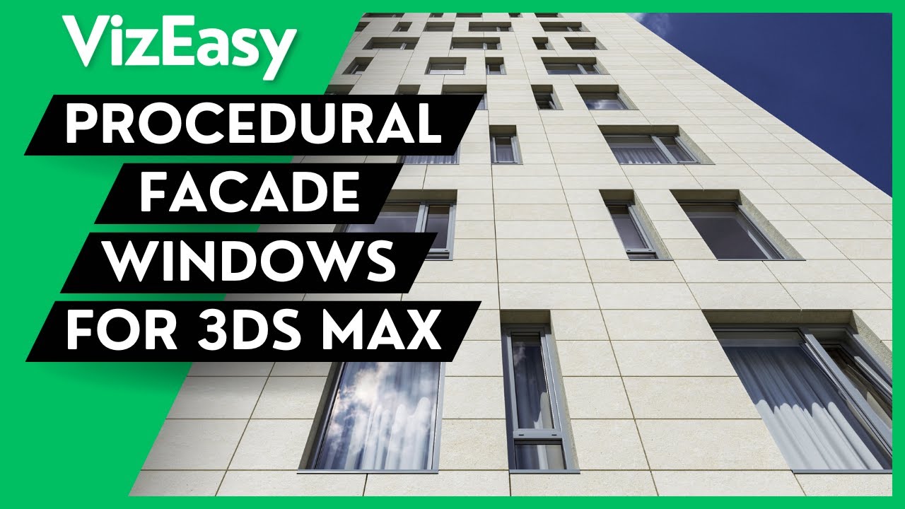 The Fastest Way to Model Facade Windows in 3ds Max? VizEasy Plugin!