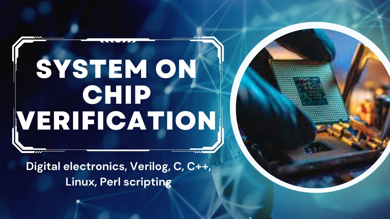 System On Chip(SOC) Level Verification - Part I