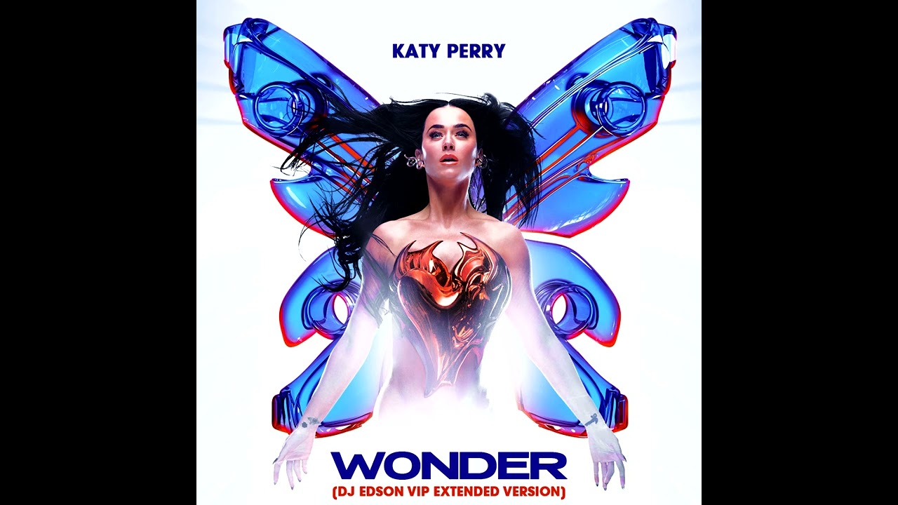 Katy Perry - WONDER [DJ Edson VIP Extended Version]
