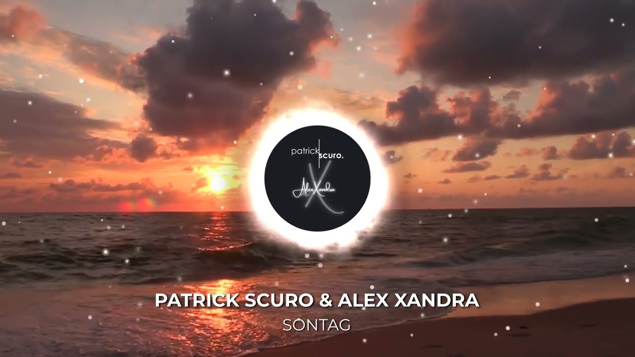 Patrick Scuro & Alex Xandra - Sontag