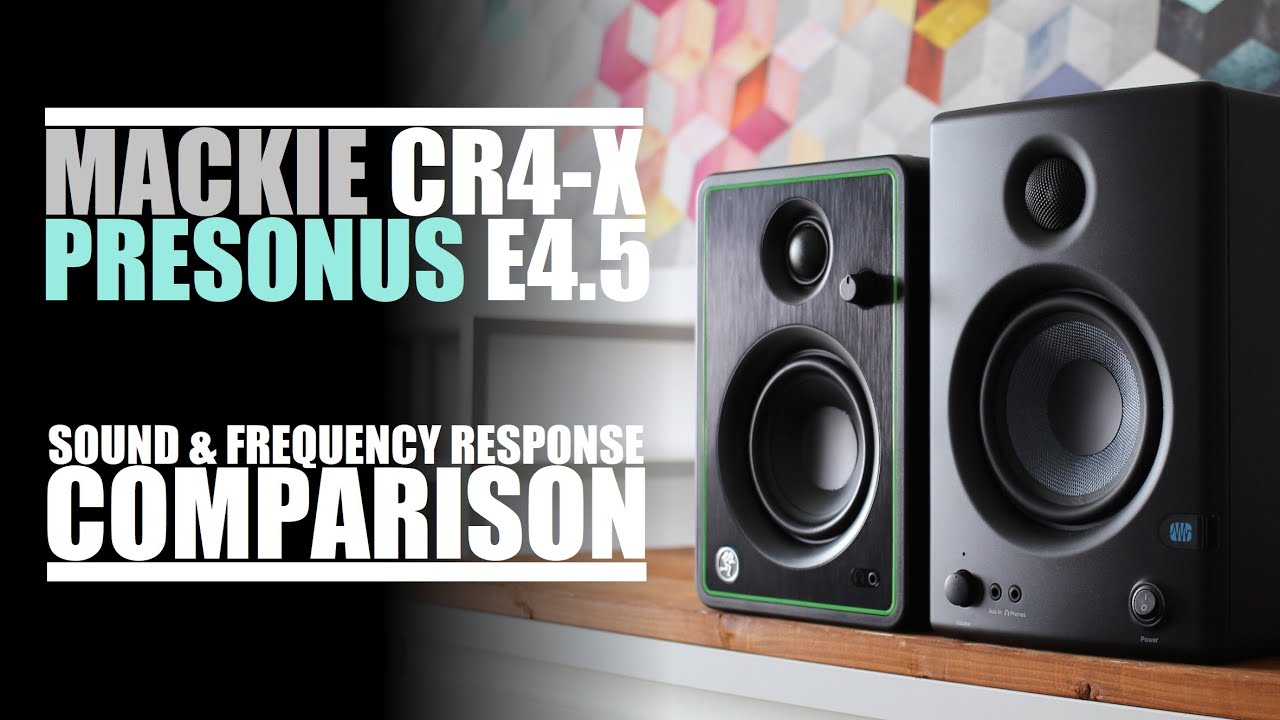 Mackie CR4-X  vs  PreSonus Eris E4.5  ||  Sound, Distortion & Frequency Response Comparison