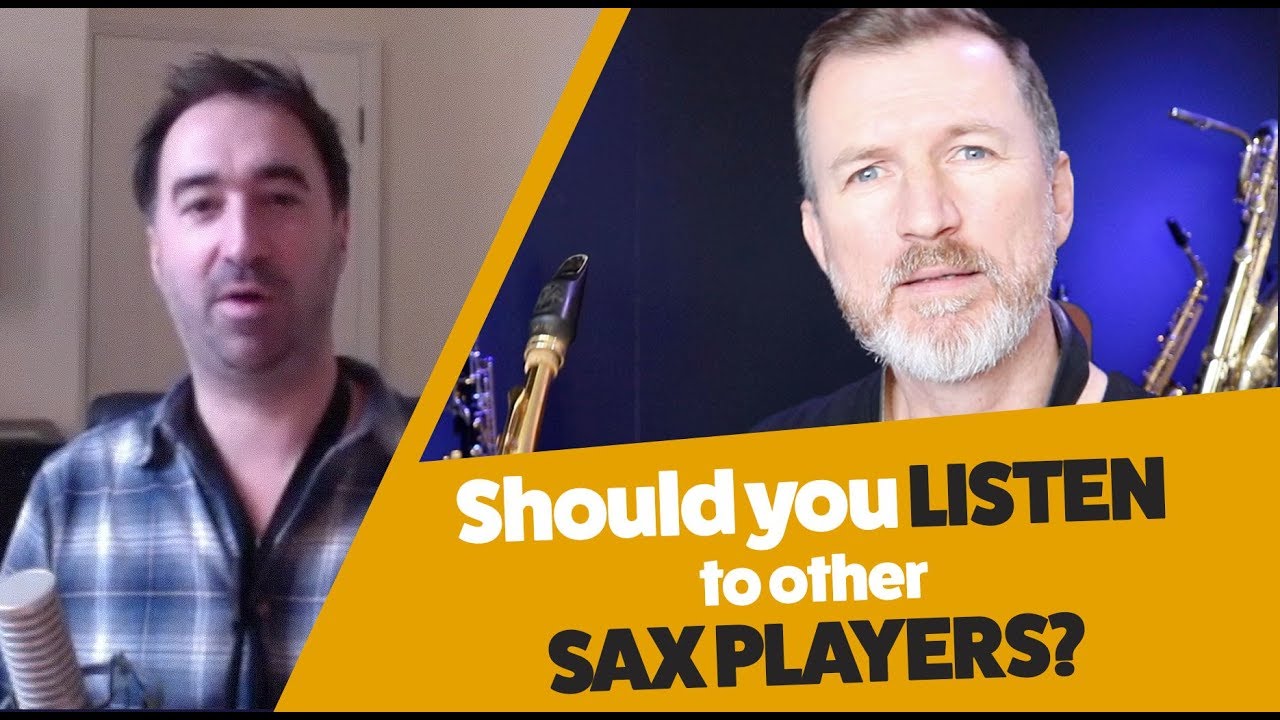 Should you listen to other saxophone players?