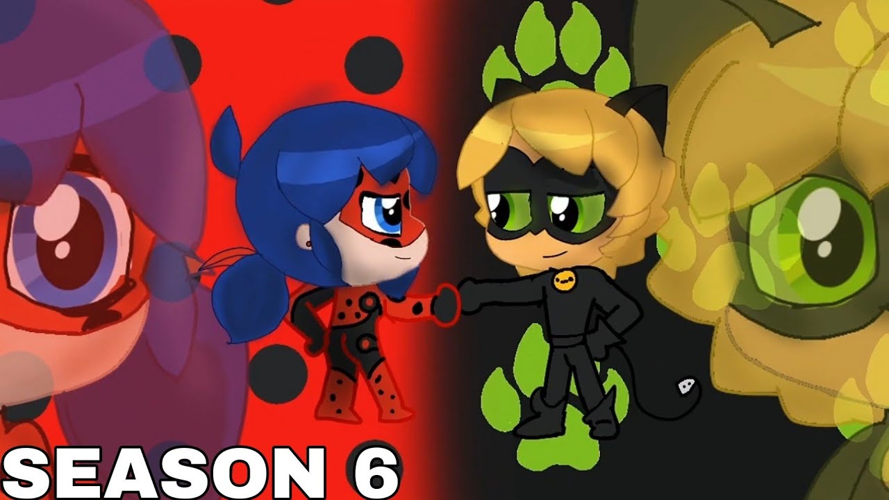 MIRACULOUS SEASON 6 - OPENING // CHIBI STYLE // FANMADE 🐞🐱