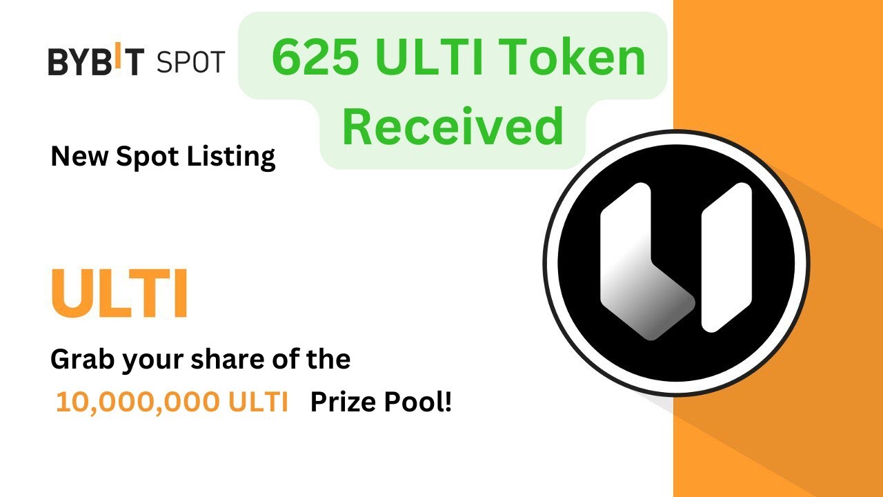 Payment Proof of BYBIT Prize Pool offer ULTI | 625 ULTI Token Received