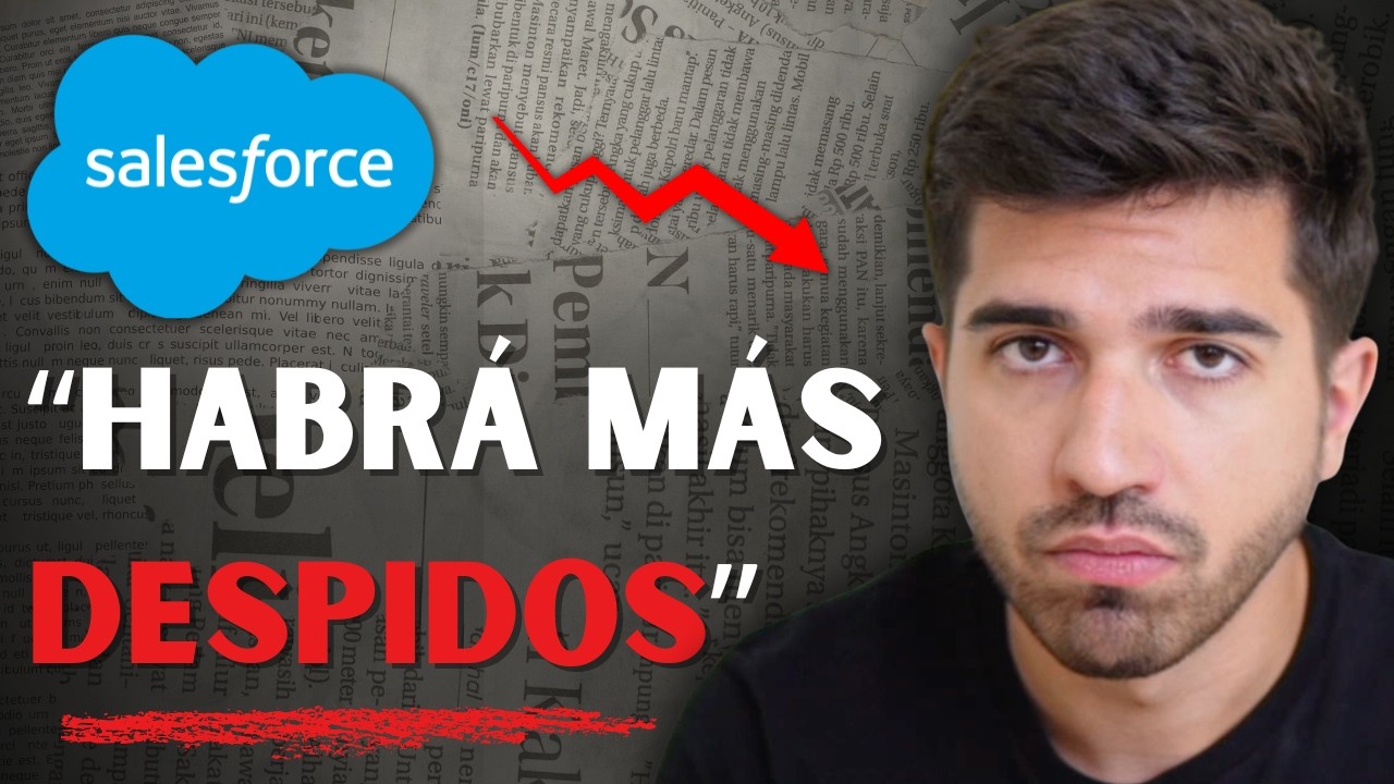 Salesforce despide a 4.000 personas por la IA | Mi opinión