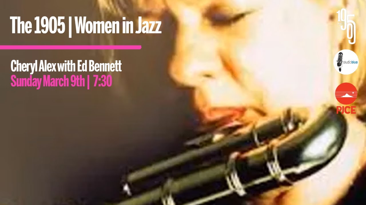 Cheryl Alex with Ed Bennett - Women In Jazz | The 1905