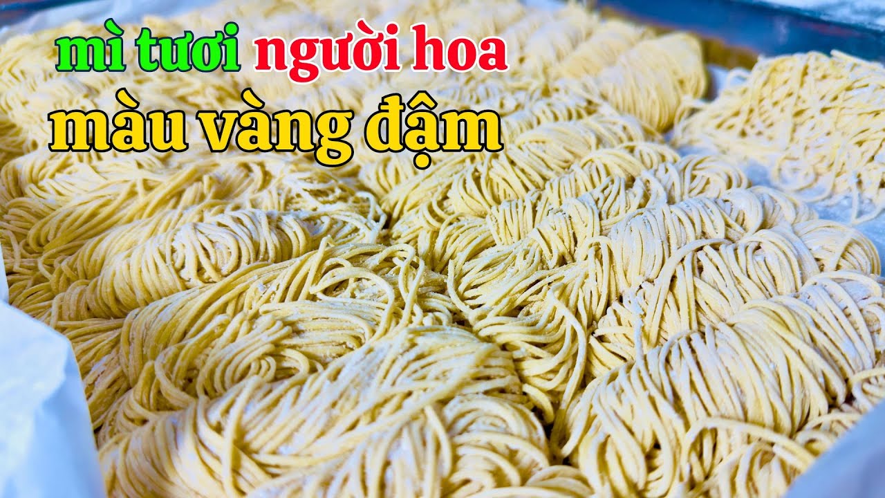 Làm MÌ TƯƠI NGƯỜI HOA màu đậm cho khách ở Châu Đốc