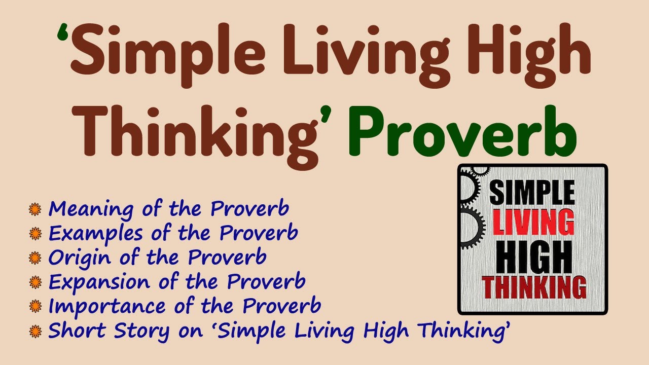 Simple Living High Thinking - Proverb in English