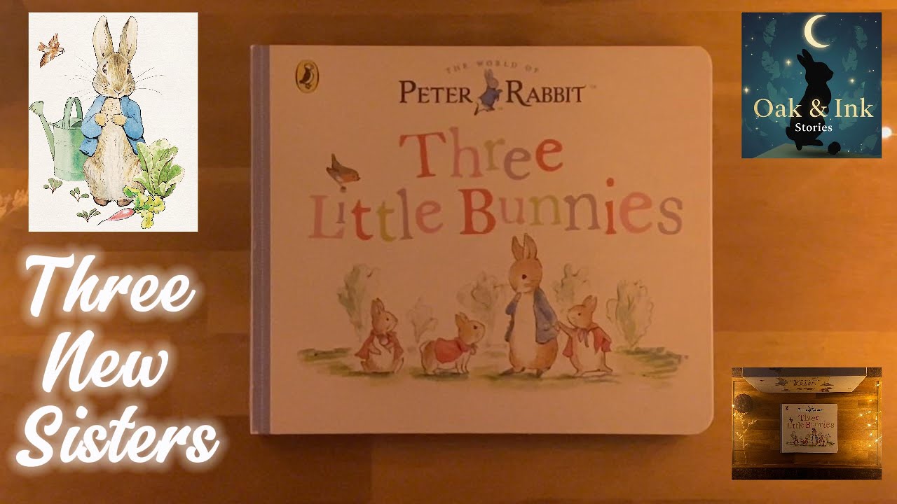 A Quiet Welcome for Peter Rabbit's 3 Little Sisters 🌿 Peter Rabbit Heritage Tale