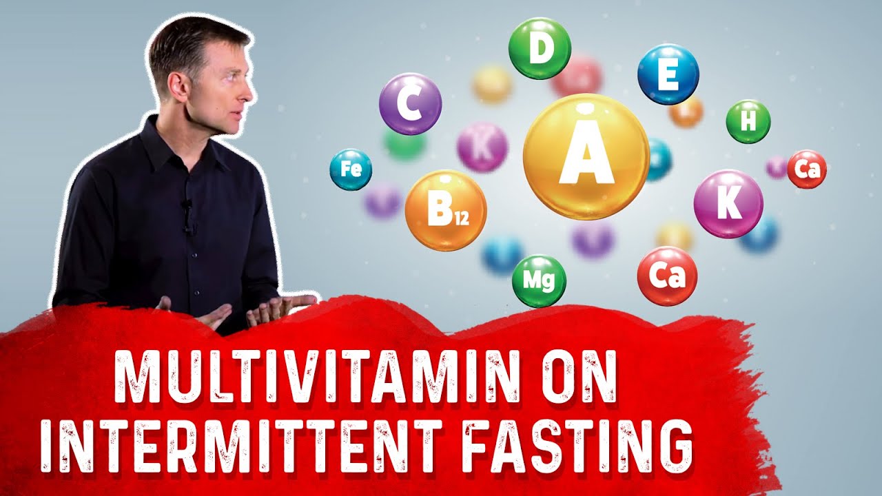 Do I Need Multivitamins on Intermittent Fasting? – Dr. Berg